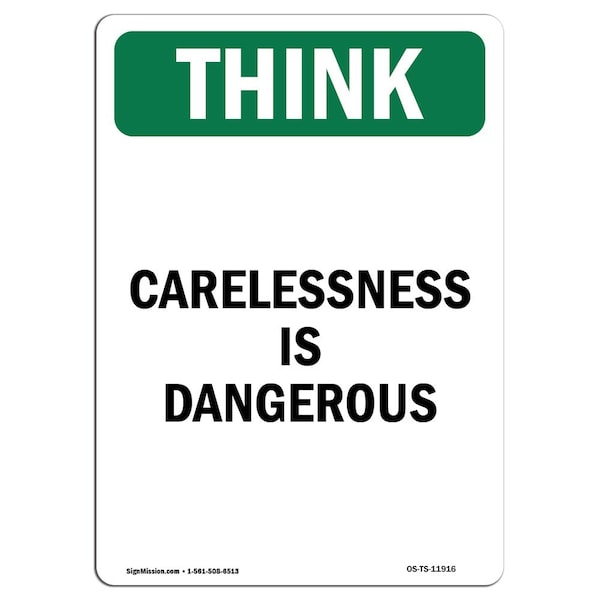 OSHA THINK Sign, Carelessness Is Dangerous, 10in X 7in Aluminum, 7" W, 10" L, Portrait